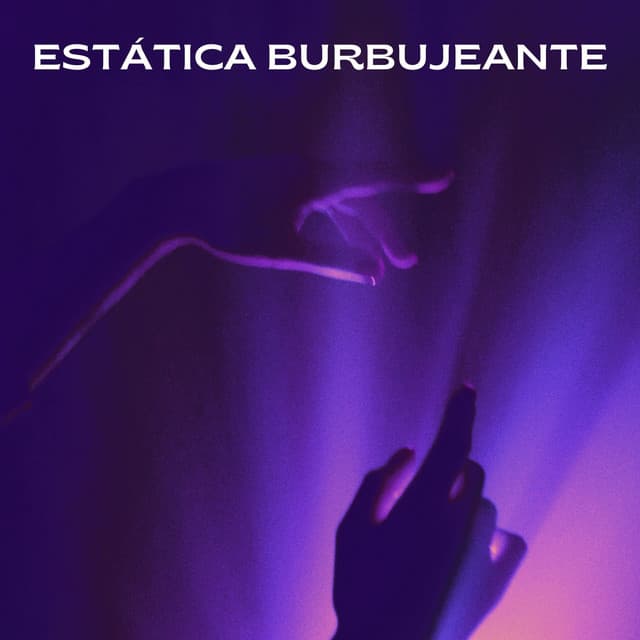 Estática Burbujeante - Drones Congelados