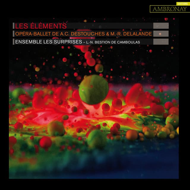 Destouches & Delalande: Les Éléments, S.153 - Andre Cardinal Destouches