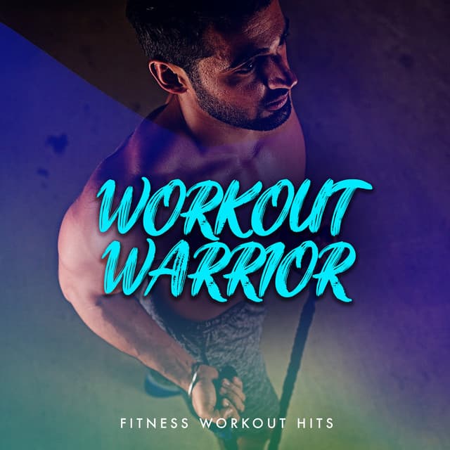 Workout Warrior - Fitness Workout Hits