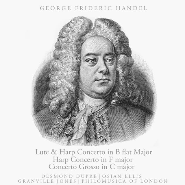 Handel: Lute and Harp Concerto in B-flat major, Etc. - Desmond Dupre