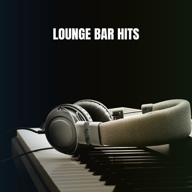 Lounge Bar Hits - Ibiza Chill Out