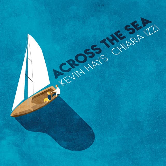 Across the Sea - Kevin Hays