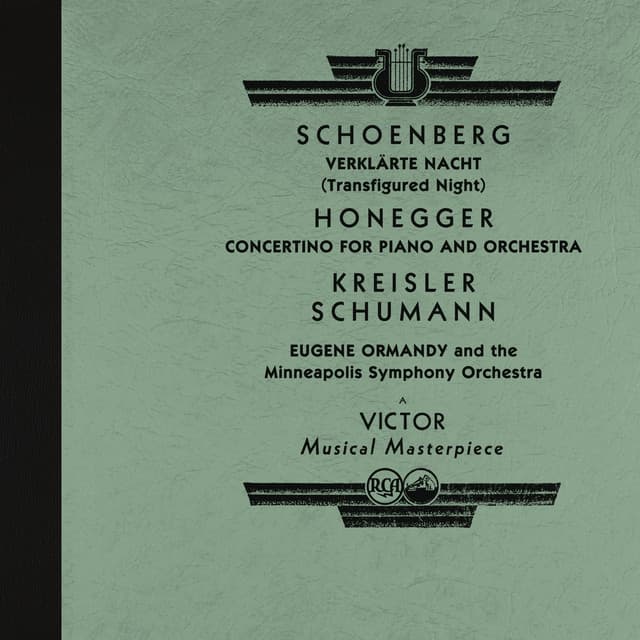 Ormandy Conducts Schoenberg: Verklärte Nacht and Works by Honegger, Kreisler, Schumann and More - Eugene Ormandy