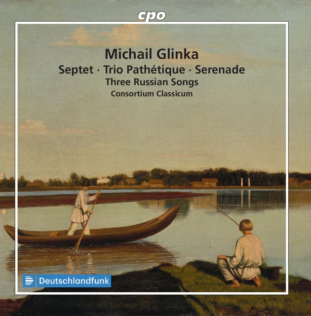 Glinka: Septet, Trio Pathetique, Serenade & 3 Russian Songs - Mikhail Glinka