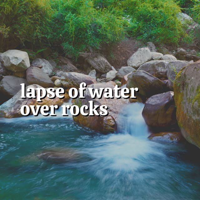 Lapse of Water over Rocks - Water Spa