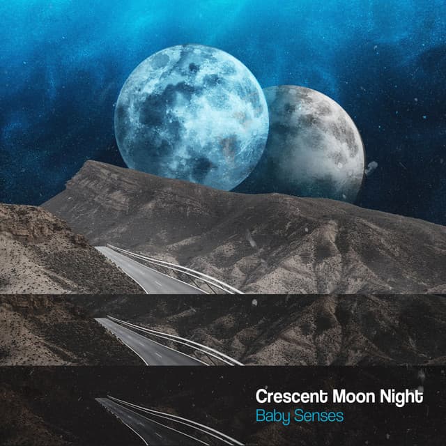 Crescent Moon Night - Baby Senses