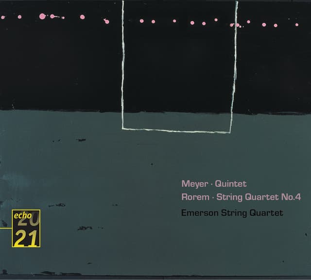 Meyer: Quintet . Rorem: Quartet No.4 - Emerson String Quartet - Emerson String Quartet
