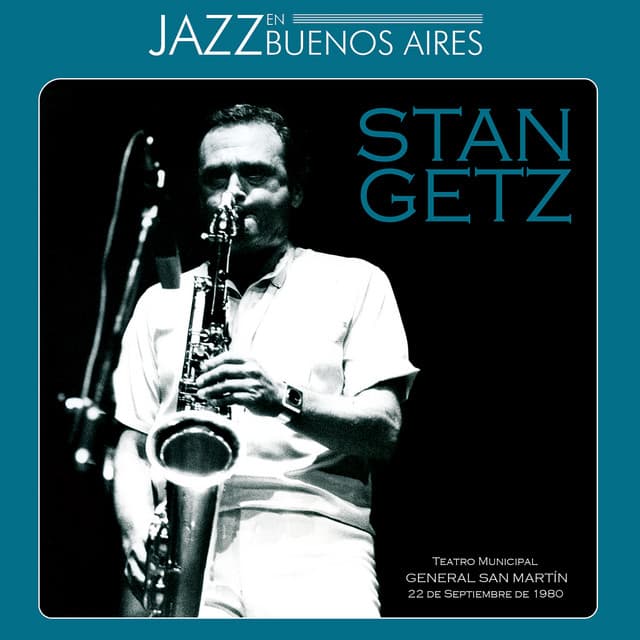 Jazz en Buenos Aires - Stan Getz