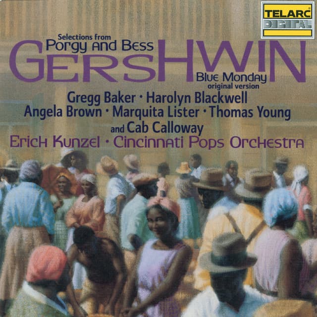Gershwin: Selections from Porgy and Bess & Blue Monday - George Gershwin