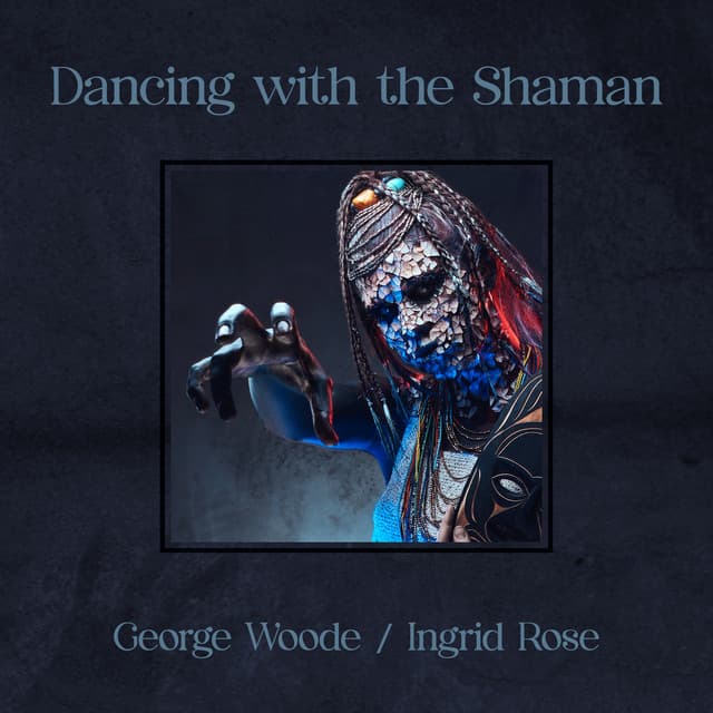 Dancing with the Shaman - Ingrid Rose