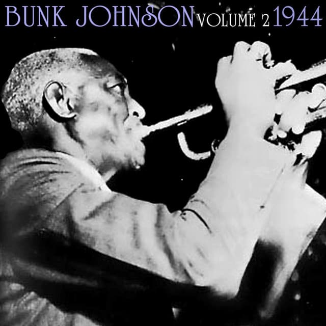 1944, Vol. 2 - Bunk Johnson