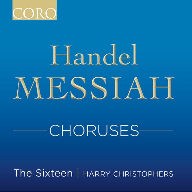 Handel: Messiah Choruses - George Frideric Handel