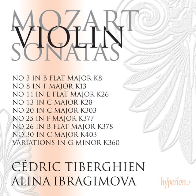 Mozart: Violin Sonatas Nos. 20, 25, 26, 30  etc. - Wolfgang Amadeus Mozart