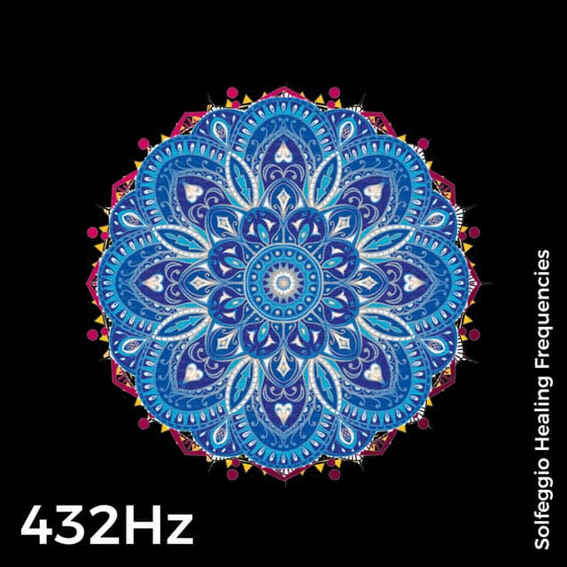 Harmony Within: a Collection in 432 Hz - 432 Hz Destroy Unconscious Blockages