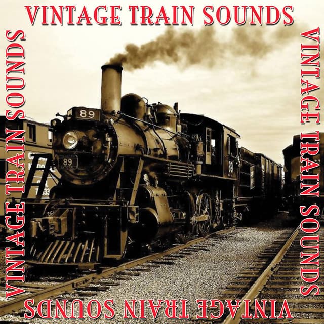 Vintage Train Sounds - Train Sounds