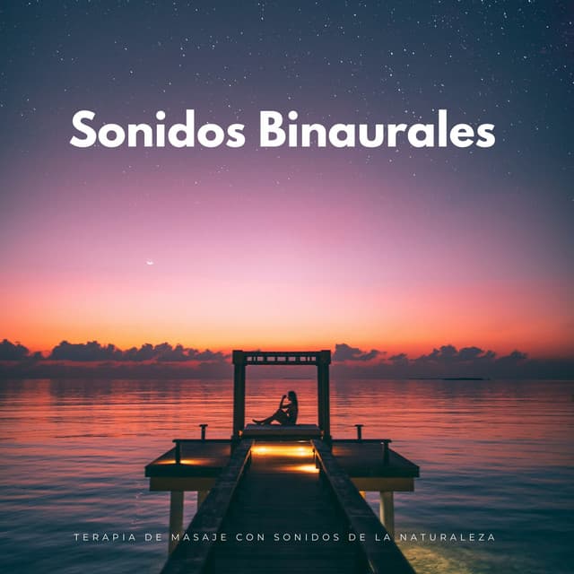Sonidos Binaurales: Terapia De Masaje Con Sonidos De La Naturaleza - Doctor binaural