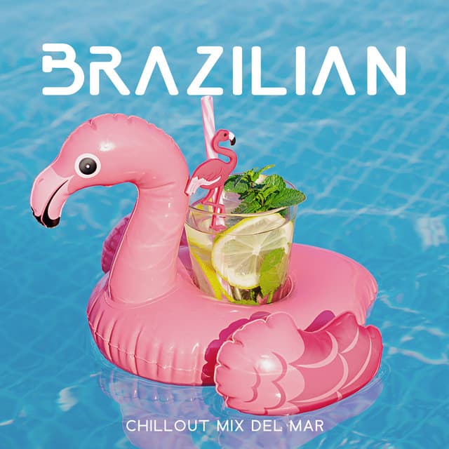 Brazilian Chillout Mix Del Mar - Ibiza Lounge Club