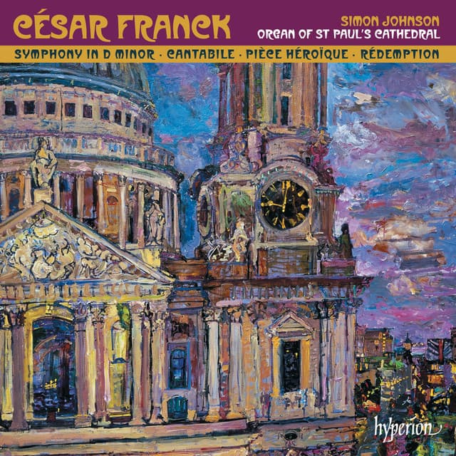 Franck: Symphonic Organ Works - César Franck