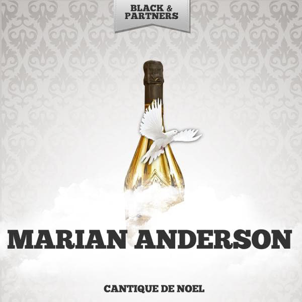 Cantique De Noel - Marian Anderson