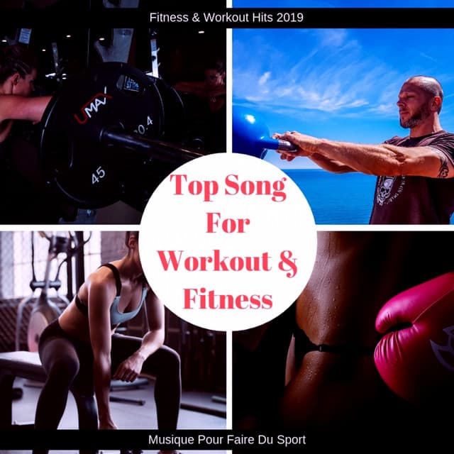 Top Song for Workout & Fitness - Fitness & Workout Hits 2019