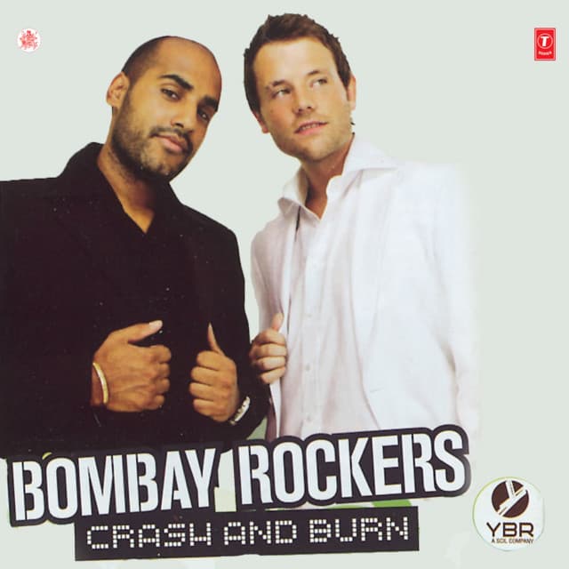 Crash And Burn - Bombay Rockers