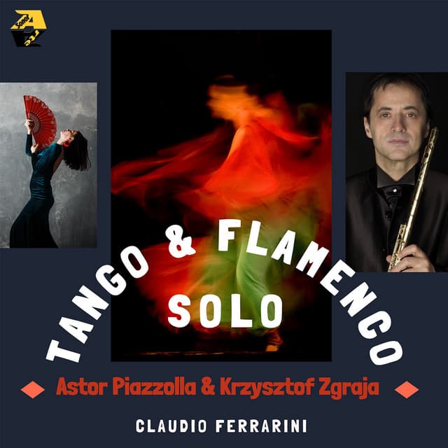 Astor Piazzolla & Krzysztof Zgraja: Solo “Tango & Flamenco” - Claudio Ferrarini