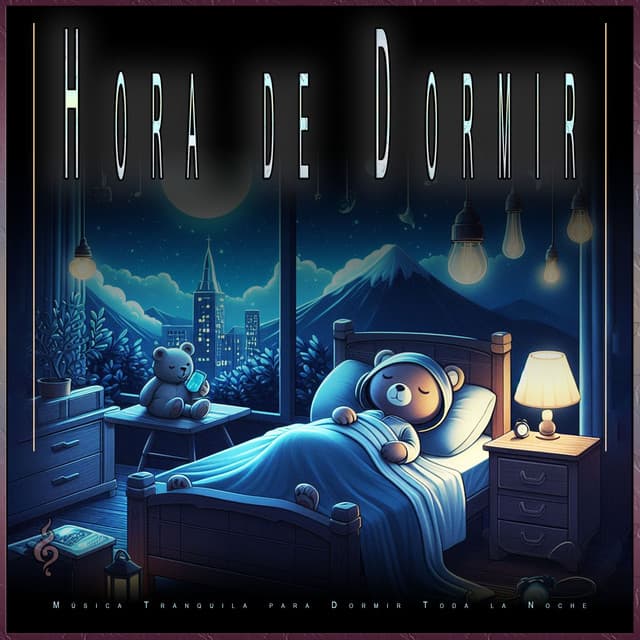Hora de Dormir: Música Tranquila para Dormir Toda la Noche - Sueño Profundo Relajante