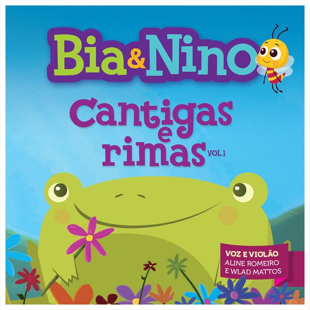 Bia & Nino - Cantigas e Rimas, Vol. 1 - Bia & Nino