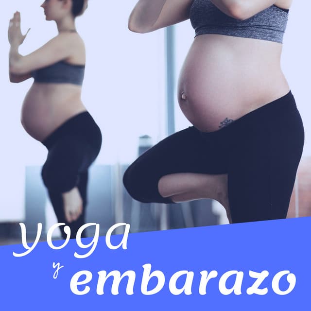 Yoga y Embarazo - Practica el Yoga para Embarazadas y Bebés con Esta Selección de Canciones Relajantes - Ritmo del Feto