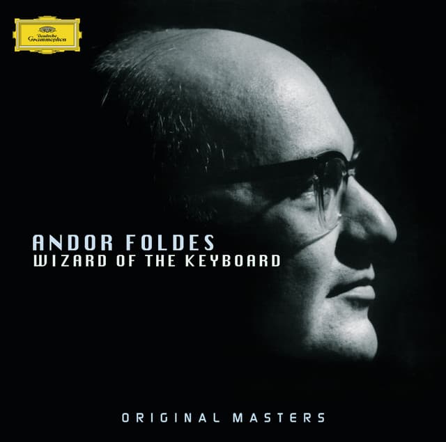 Wizard of the Keyboard - Andor Foldes