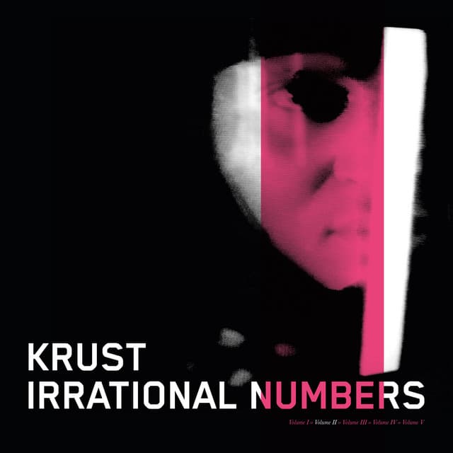 Irrational Numbers Vol 2 - Krust