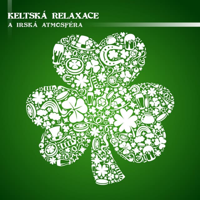 Keltská Relaxace a Irská Atmosféra - Celtic Chillout Relaxation Academy