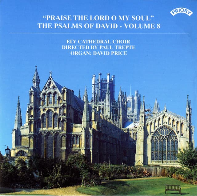 Psalms of David, Vol. 8: Praise the Lord O My Soul - Ely Cathedral Choir
