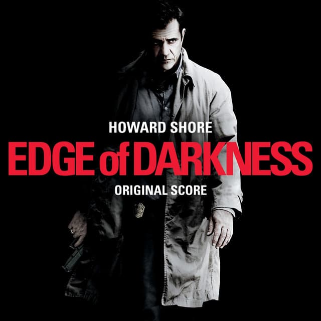 Edge Of Darkness - Howard Shore