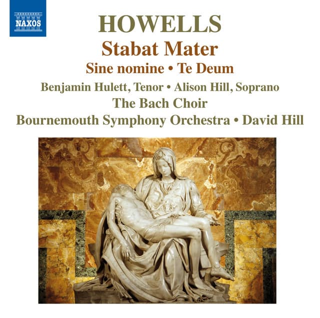 Howells: Stabat Mater, Te Deum & Sine Nomine - Herbert Howells