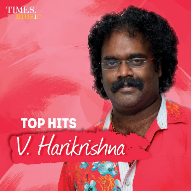 Top Hits V Harikrishna - V. Harikrishna