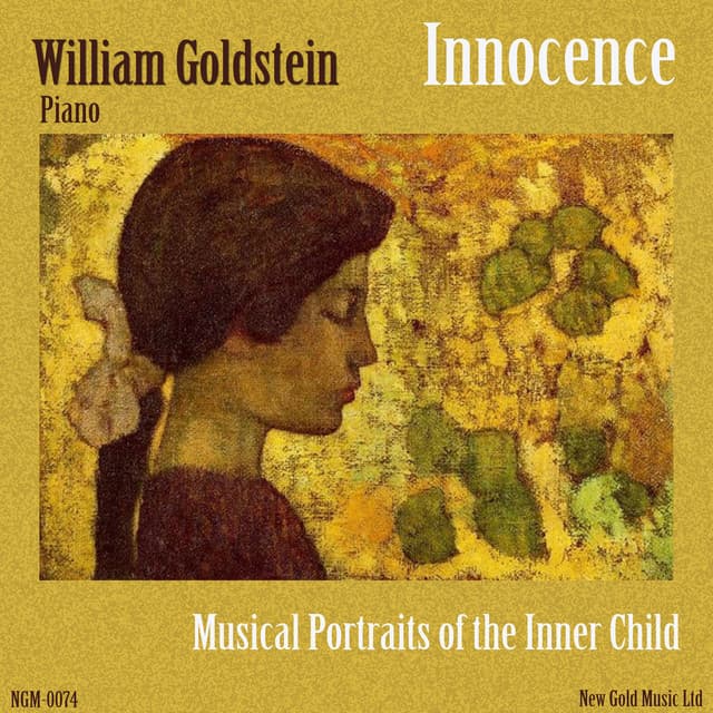 Innocence: Musical Portraits of the Inner Child - William Goldstein