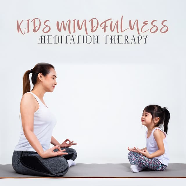 Kids Mindfulness Meditation Therapy - Mindfullness Kids