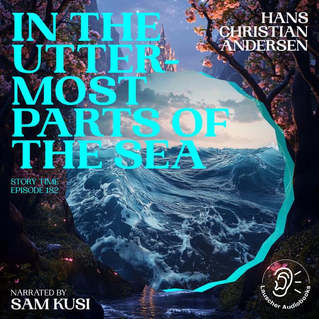 In the Uttermost Parts of the Sea - Story Time