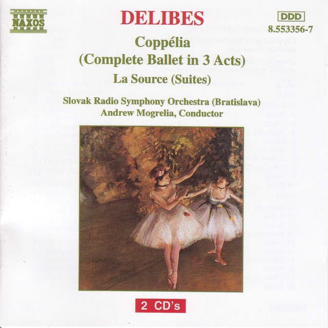 Delibes: Coppelia  / La Source Suites - Léo Delibes