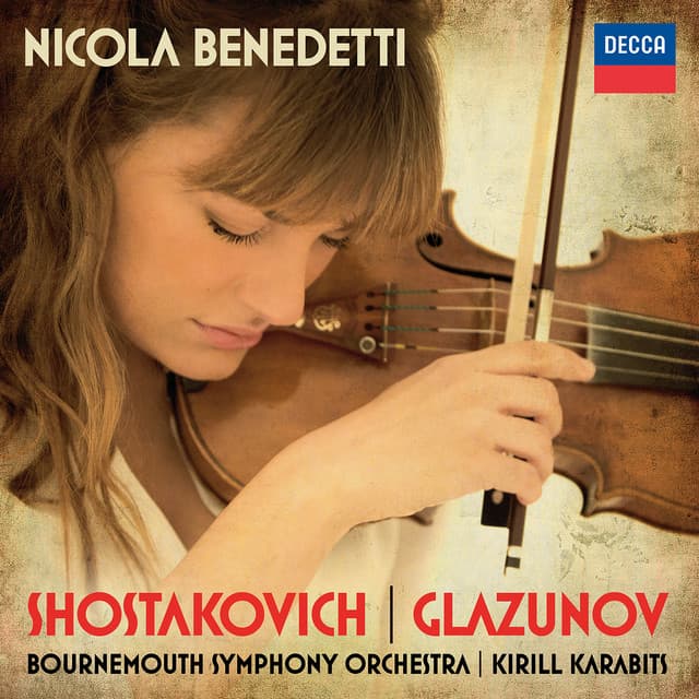 Shostakovich: Violin Concerto No.1; Glazunov: Violin Concerto - Nicola Benedetti