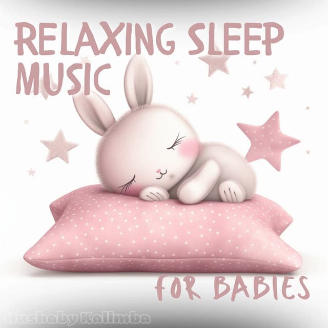 Relaxing Sleep Music for Babies - Hushaby Kalimba