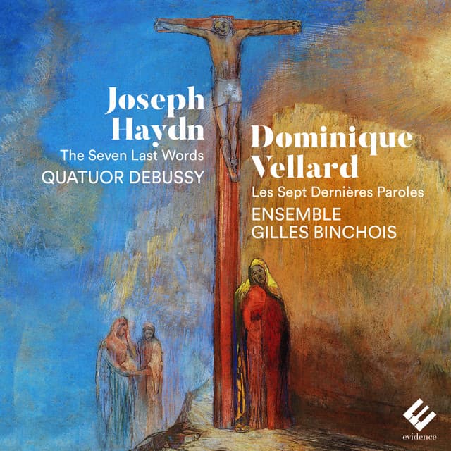 Haydn, Vellard: The Seven Last Words - Quatuor Debussy