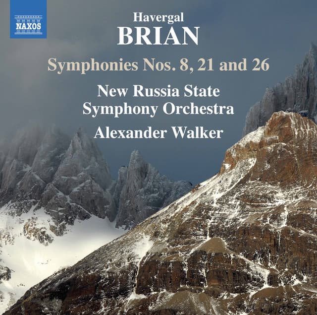 Brian: Symphonies Nos. 8, 21 & 26 - Havergal Brian