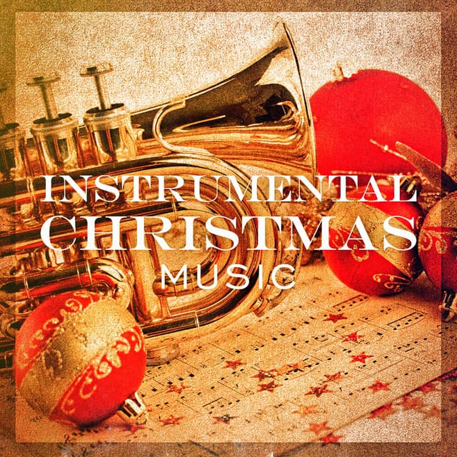 Instrumental Christmas Music - The Instrumental Orchestra