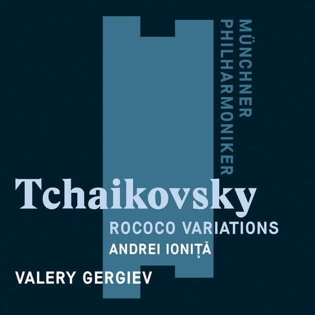 Tchaikovsky: Rococo Variations - Pyotr Ilyich Tchaikovsky