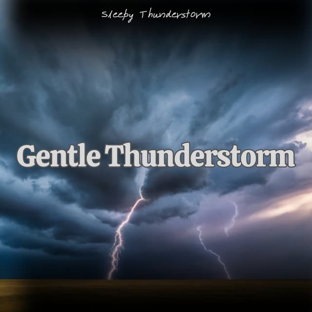 Gentle Thunderstorm: Soft Thunder Rumbles with Light, Consistent Rain - Sleepy Thunderstorm