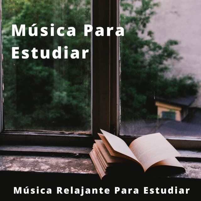 Música Para Estudiar: Música Relajante Para Estudiar - Música Relajante Para Leer