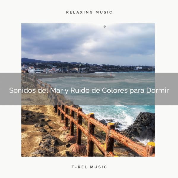 Sonidos del Mar y Ruido de Colores para Dormir - Ruido Para Bebé