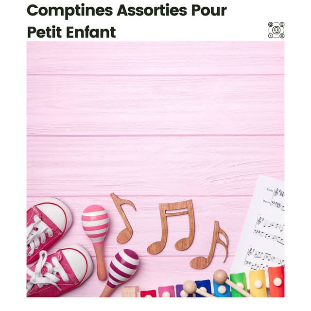Comptines Assorties Pour Petit Enfant - Berceuse bébé